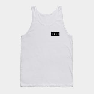 Dank subtle Tank Top